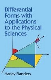 Enlarge image Cover: Differential Forms with Applications to the Physical Sciences - Dover Publications Inc.