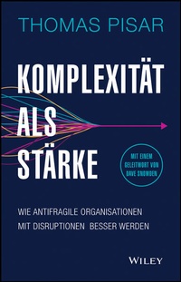 Bild vergrößern Bild: Komplexität als Stärke - Wiley-VCH