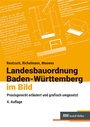 Bild: Landesbauordnung Baden-W&uuml;rttemberg im Bild - Rudolf M&uuml;ller Verlag