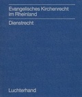 Cover: Evangelisches Kirchenrecht im Rheinland - Dienstrecht - Luchterhand
