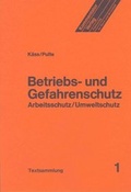 Cover: Betriebs- und Gefahrenschutz (Arbeitsschutz /Umweltschutz) - Luchterhand