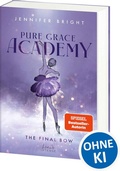 Cover: Pure Grace Academy (Band 1) - The Final Bow - Loewe
