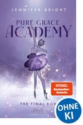Cover: The Final Bow (Pure Grace Academy 1) - Loewe INTENSE