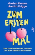 Cover: Zum ersten Mal - Kiepenheuer & Witsch