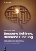 Cover: Bessere Gehirne. Bessere F&uuml;hrung. - De Gruyter