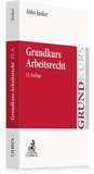 Bild: Grundkurs Arbeitsrecht - C.H.BECK