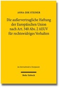 Bild: Die au&szlig;ervertragliche Haftung der Europ&auml;ischen Union nach Art. 340 Abs. 2 AEUV f&uuml;r rechtswidriges Verhalten - Mohr Siebeck