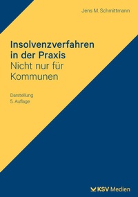 Enlarge image Cover: Insolvenzverfahren in der Praxis - KSV Medien