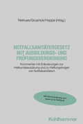 Cover: Notfallsanit&auml;tergesetz mit Ausbildungs- und Pr&uuml;fungsverordnung - Kohlhammer