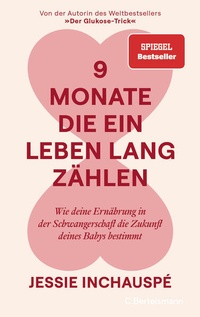 Enlarge image Cover: 9 Monate, die ein Leben lang zählen - C.Bertelsmann