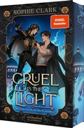 Cover: Cruel is the Light - Ihre Liebe ist gro&szlig;, ihre Macht unendlich (Cruel is the Light 1) - arsEdition