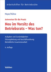 Bild vergrößern Bild: Neu im Vorsitz des Betriebsrats - Was tun? - Vahlen