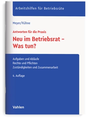 Bild: Neu im Betriebsrat - Was tun? - Vahlen