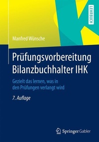 Abbildung von: Prüfungsvorbereitung Bilanzbuchhalter IHK - Springer Gabler