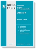 Cover: Die 36 wichtigsten F&auml;lle Erbrecht - Hemmer-W&uuml;st