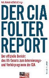 Enlarge image Cover: Der CIA-Folterreport - Westend