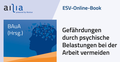 Bild: ESV-Online-Book Gef&auml;hrdungen durch psychische Belastungen bei der Arbeit vermeiden - Jahresabonnement - Erich Schmidt Verlag