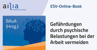 Bild vergrößern Bild: ESV-Online-Book Gefährdungen durch psychische Belastungen bei der Arbeit vermeiden - Jahresabonnement - Erich Schmidt Verlag