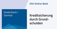 Enlarge image Cover: ESV-Online-Book Kreditsicherung durch Grundschulden - Jahresabonnement - Erich Schmidt Verlag