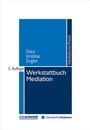 Cover: Werkstattbuch Mediation - Otto Schmidt Verlag