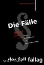 Cover: Die Fälle. BGB AT - Fall-Fallag