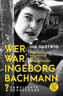 Cover: Wer war Ingeborg Bachmann? - Fischer Taschenbuch