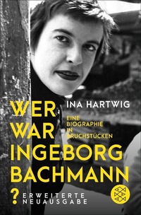 Enlarge image Cover: Wer war Ingeborg Bachmann? - Fischer Taschenbuch