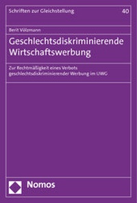 Abbildung von: Geschlechtsdiskriminierende Wirtschaftswerbung - Nomos