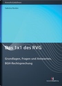Cover: Das 1x1 des RVG - Deutscher Anwaltverlag