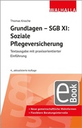 Cover: Grundlagen - SGB XI: Soziale Pflegeversicherung - Walhalla