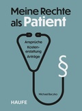 Cover: Meine Rechte als Patient - Haufe-Lexware