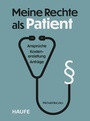 Bild: Meine Rechte als Patient - Haufe-Lexware