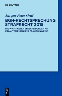 Enlarge image Cover: BGH-Rechtsprechung Strafrecht 2015 - De Gruyter