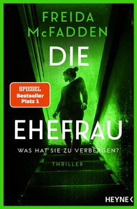 Enlarge image Cover: Die Ehefrau - Was hat sie zu verbergen? - Heyne