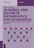 Cover: Algebra and Discrete Mathematics for Economics - De Gruyter