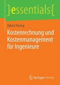 Abbildung von: Kostenrechnung und Kostenmanagement für Ingenieure - Springer Vieweg