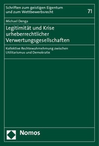 Abbildung von: Legitimität und Krise urheberrechtlicher Verwertungsgesellschaften - Nomos