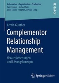 Enlarge image Cover: Complementor Relationship Management - Springer Gabler