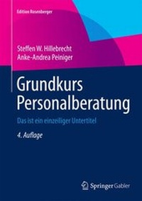 Abbildung von: Grundkurs Personalberatung - Springer Gabler