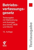 Cover: Betriebsverfassungsgesetz - Bund-Verlag