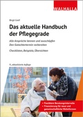 Cover: Das aktuelle Handbuch der Pflegegrade - Walhalla