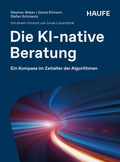 Cover: Die KI-native Beratung - Haufe-Lexware