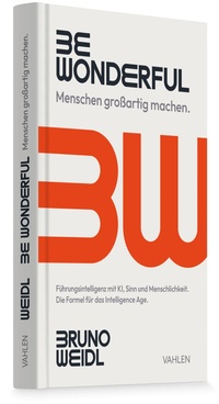 Bild vergrößern Bild: Be Wonderful - Menschen großartig machen - Vahlen