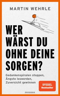 Bild vergrößern Bild: Wer wärst du ohne deine Sorgen? - Mosaik