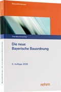 Cover: Die neue Bayerische Bauordnung - Rehm