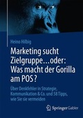 Cover: Marketing sucht Zielgruppe ... oder: Was macht der Gorilla am POS? - Springer Gabler