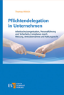Bild: Pflichtendelegation in Unternehmen - Erich Schmidt Verlag