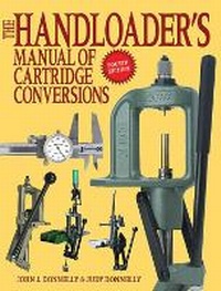 Enlarge image Cover: The Handloader's Manual of Cartridge Conversions - Skyhorse Publishing