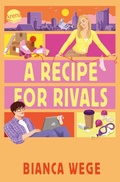 Cover: Hearts of LUX (1). A Recipe For Rivals - Arena Verlag eBooks
