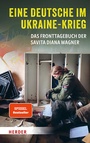 Bild: Eine Deutsche im Ukraine-Krieg - Verlag Herder
